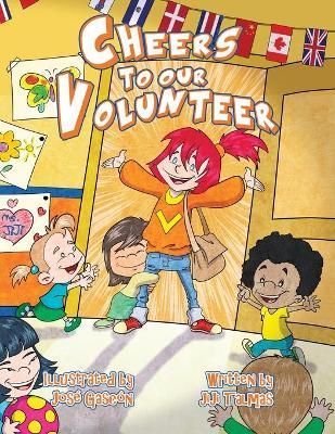 Cheers to Our Volunteers By Jiji Talmas 9781777157913 (Paperback)