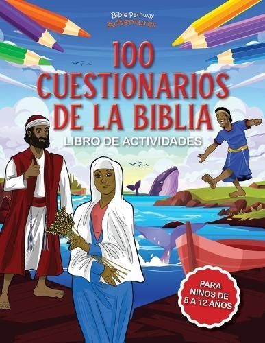 Libro de Actividades de 100 Cuestionarios de la Biblia By Adventures
