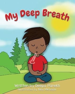 My Deep Breath By Parekh 9781777226107 (Paperback)