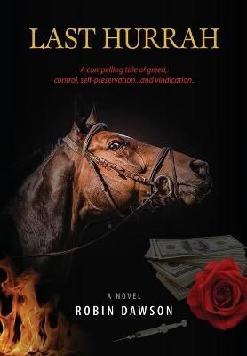 Last Hurrah By Dawson, Robin 9781777227814 (Hardback)