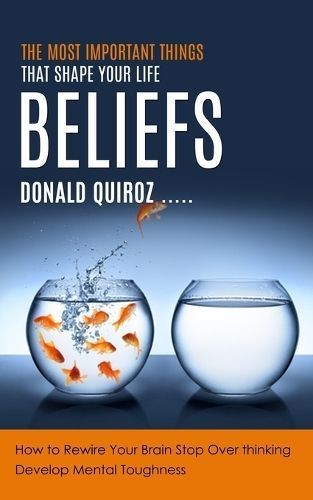 Beliefs By Quiroz 9781777255046 (Paperback)