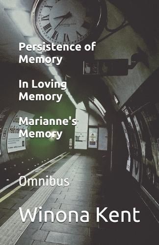 Persistence of Memory / In Loving Memory / Marianne's Memory By Kent