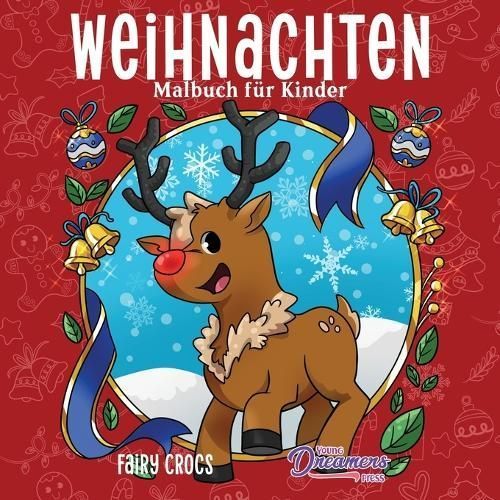 Weihnachten Malbuch für Kinder: Weihnachtsbuch für Kinder von 4-8, 9-12 Jahren