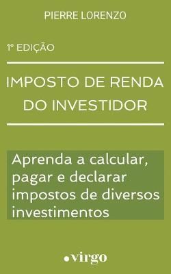 Imposto de Renda do Investidor By Lorenzo 9781777438555 (Paperback)