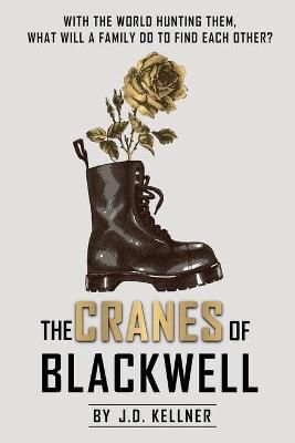 The Cranes of Blackwell By J D Kellner 9781777440831 (Paperback)