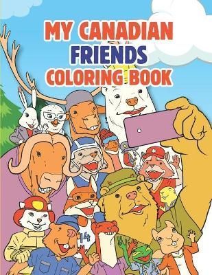 My Canadian Friends 9781777459604 (Paperback)