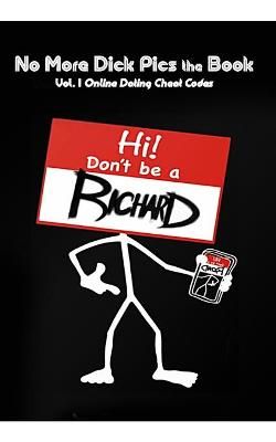 No More Dick Pics the Book "Online Dating Cheat Codes" By Smith