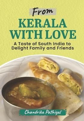 From Kerala With Love By Pathiyal 9781777541606 (Paperback)
