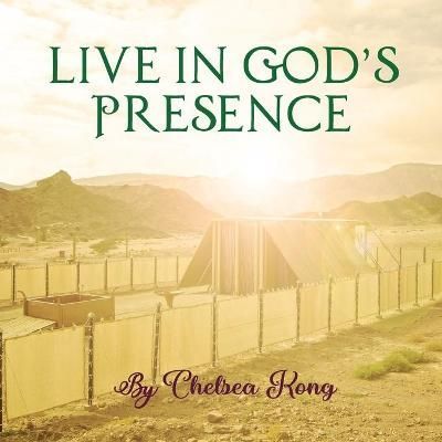 Live in God's Presence By Kong 9781777579609 (Paperback)