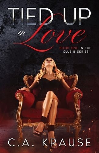 Tied Up In Love By Krause 9781777581916 (Paperback)