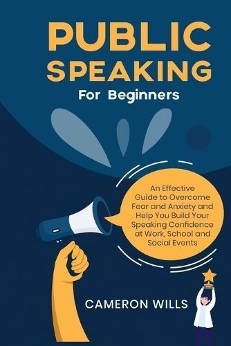 Public Speaking for Beginners By Wills 9781777582807 (Paperback)