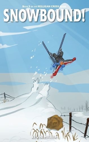 Snowbound! By Miller 9781777598853 (Hardback)