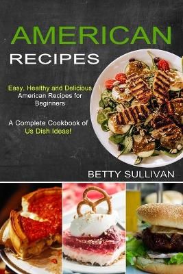 American Recipes By Sullivan 9781777624538 (Paperback)