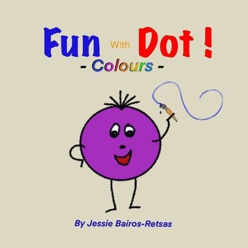 FUN with DOT By Bairos-Retsas 9781777662370 (Paperback)