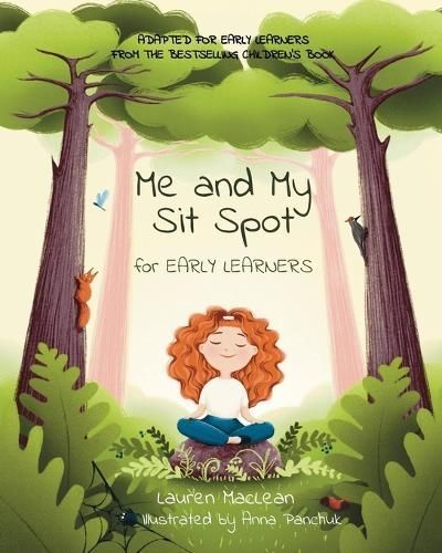 Me and My Sit Spot for Early Learners By MacLean 9781777674373
