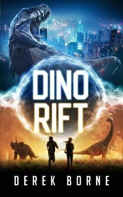 Dino-Rift By Derek Borne 9781777684808 (Paperback)