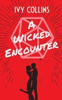 A Wicked Encounter By Collins, Ivy 9781777688080 (Paperback)