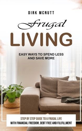 Frugal Living By McNutt 9781777690267 (Paperback)