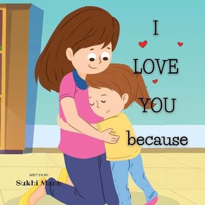 I Love You Because By Mann 9781777793500 (Paperback)