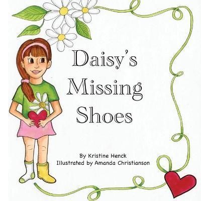 Daisy's Missing Shoes By Christianson 9781777809621 (Paperback)