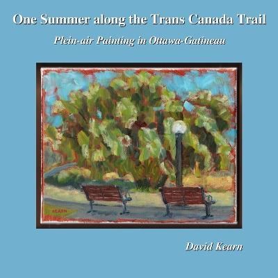 One Summer along the Trans Canada Trail By Kearn 9781777810429