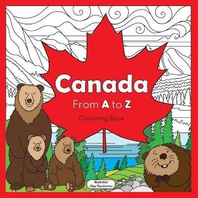 Canada from A to Z By Tkachenko 9781777826109 (Paperback)