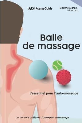 Balle de massage By Massoguide 9781777834500 (Paperback)