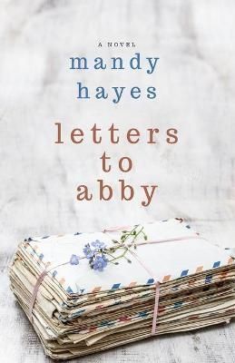 Letters to Abby By Hayes 9781777930509 (Paperback)