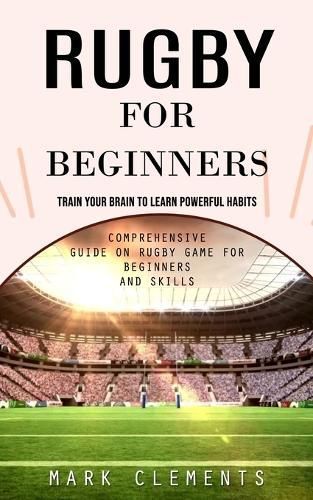 Rugby for Beginners By Clements 9781777988586 (Paperback)