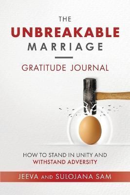 Unbreakable Marriage Gratitude Journal By Sam 9781778086144