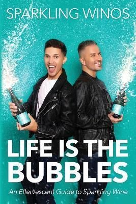 Life is the Bubbles By Winos 9781778114403 (Paperback)