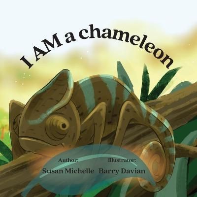 I Am a Chameleon By Michelle 9781778206214 (Paperback)