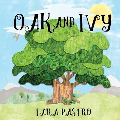 Oak and Ivy By Pastro 9781778284908 (Paperback)