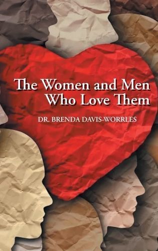 Women and Men Who Love Them By Worrles 9781778831867 (Hardback)