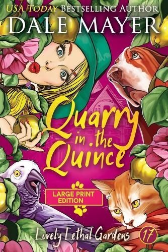 Quarry in the Quince By Dale Mayer 9781778863974 (Paperback)