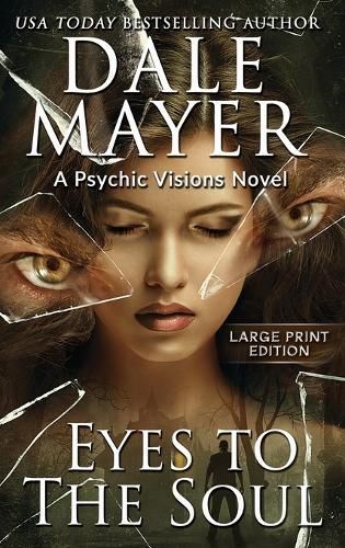 Eyes to the Soul By Dale Mayer 9781778865244 (Hardback)
