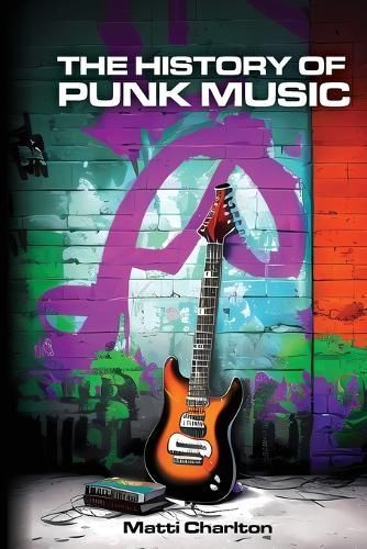 History of Punk Music By Charlton 9781778900358 (Paperback)