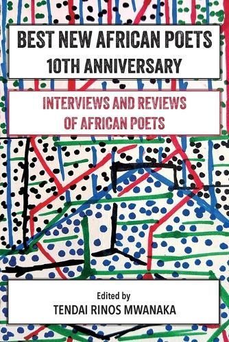 Best New African Poets 10th Anniversary 9781779338525 (Paperback)