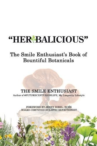 "Herbalicious" By Enthusiast 9781779410122 (Paperback)