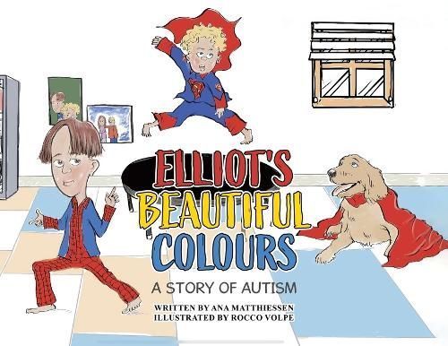 Elliot's Beautiful Colours By Matthiessen 9781779411198 (Paperback)