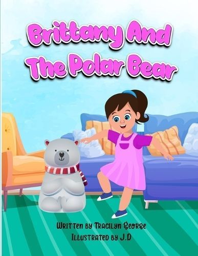 Brittany and the Polar Bear By George 9781779480491 (Paperback)