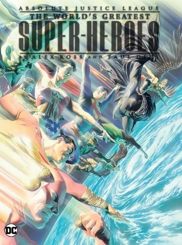 Absolute Justice League By Paul Dini (author), Alex Ross (artist)