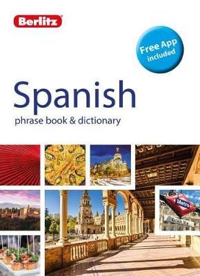 Spanish Phrase Book & Dictionary By Helen Fanthorpe (editor)