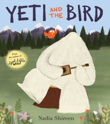 Yeti and the Bird By Nadia Shireen 9781780080147 (Paperback)