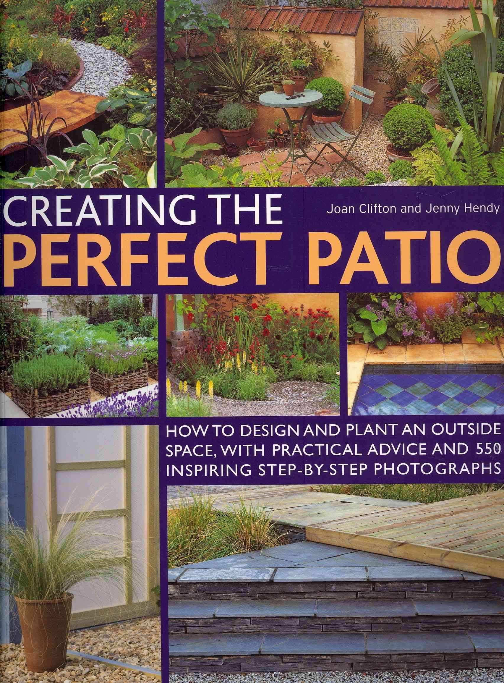 Creating the Perfect Patio By Joan Clifton, Jenny Hendy 9781780190242