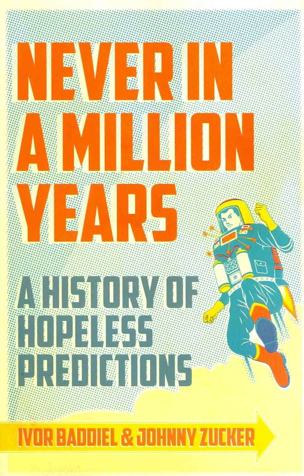 Never in a Million Years By Ivor Baddiel, Jonny Zucker 9781780220178