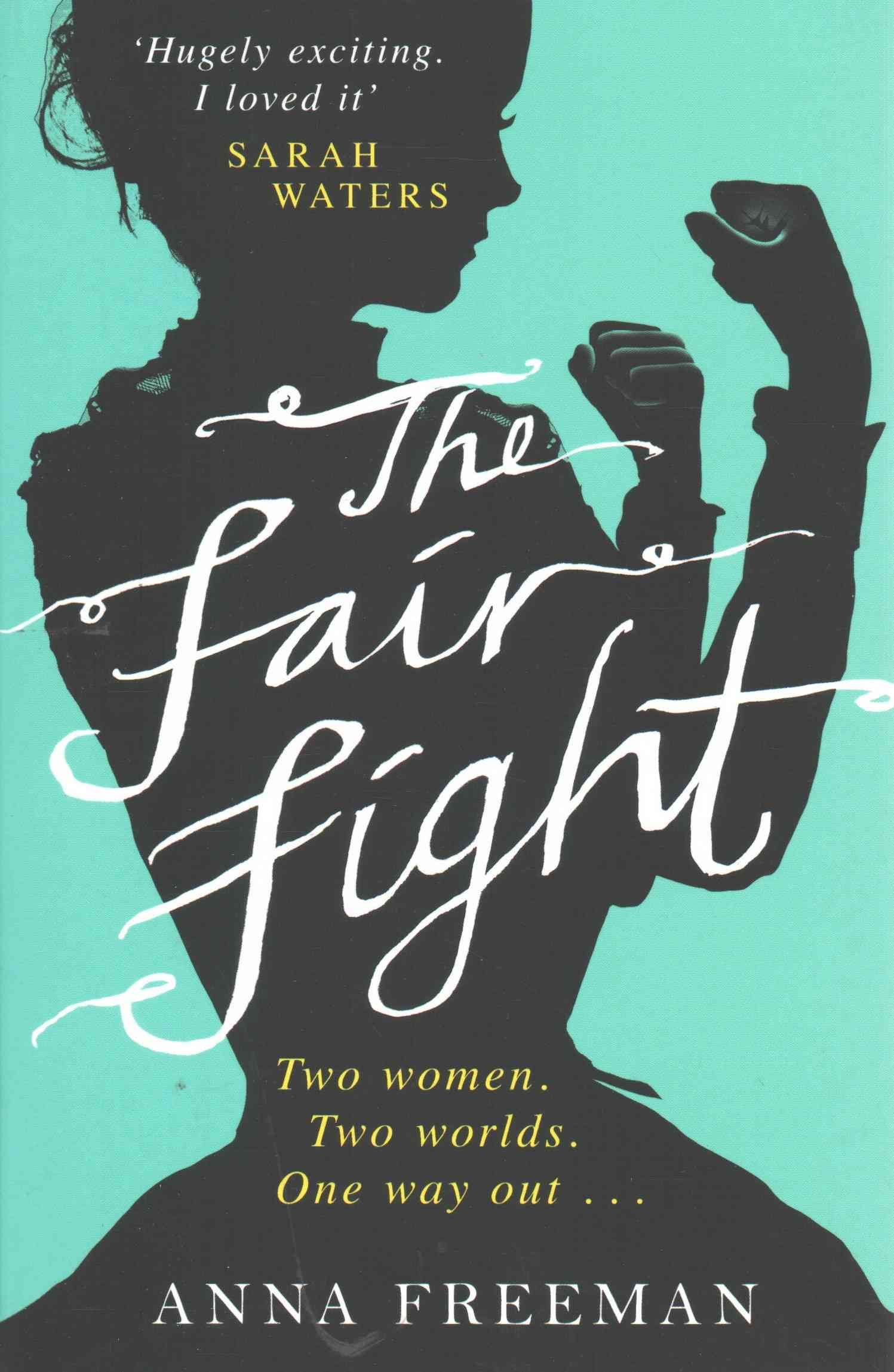 The Fair Fight By Anna Freeman 9781780227962 (Paperback)