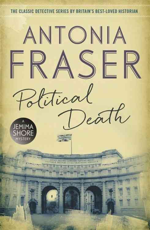 Political Death By Lady Antonia Fraser 9781780228587 (Paperback)