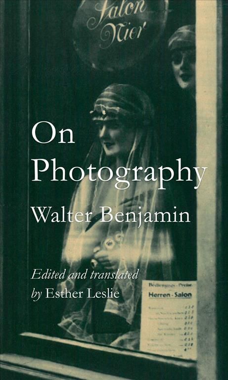 On Photography By Mr Walter Benjamin 9781780235257 (Paperback)