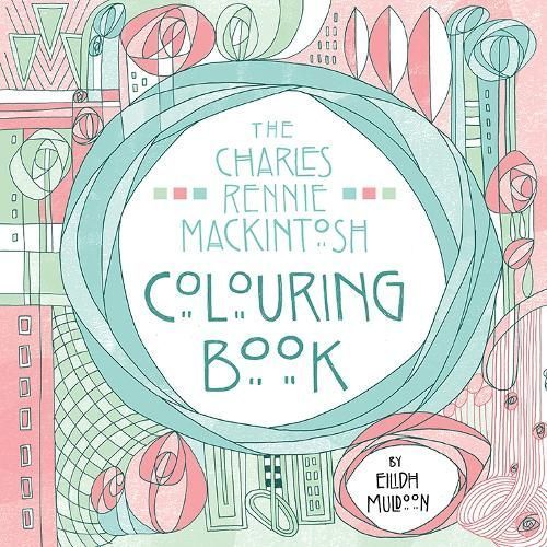 The Charles Rennie Mackintosh Colouring Book 9781780275482 (Paperback)